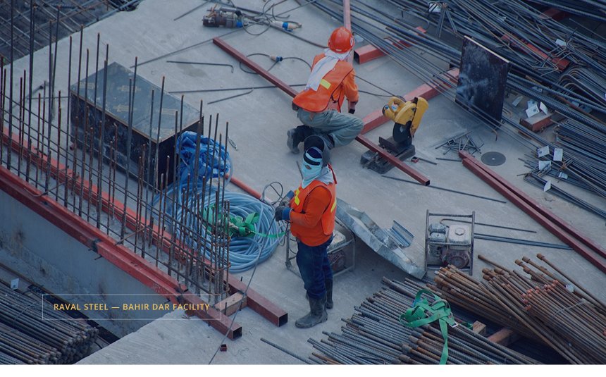 Raval Steel — Bahir Dar facility